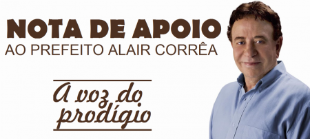 Nota de apoio ao Prefeito Alair Corrêa